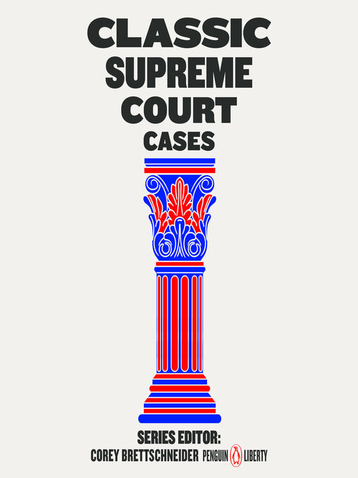 Title details for Classic Supreme Court Cases by Corey Brettschneider - Available